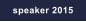 speaker 2015